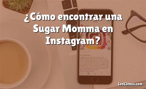 Los 10 mejores lugares para encontrar una sugar momma en línea